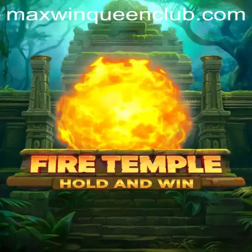 Exploring the Excitement of FireTemple at MaxwinQueen Casino