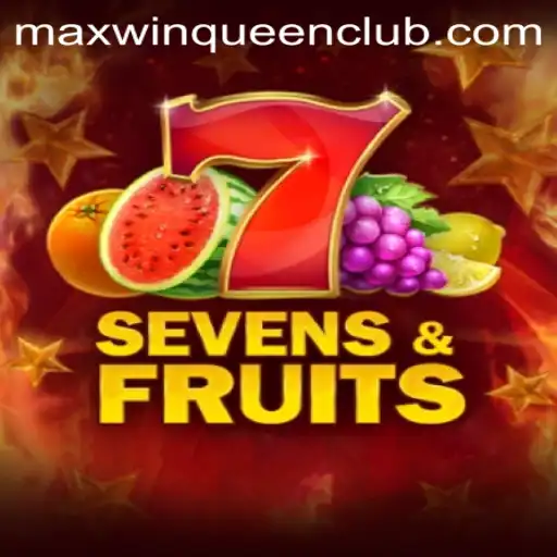 Discover the Thrills of SevensFruits at MaxwinQueen Casino