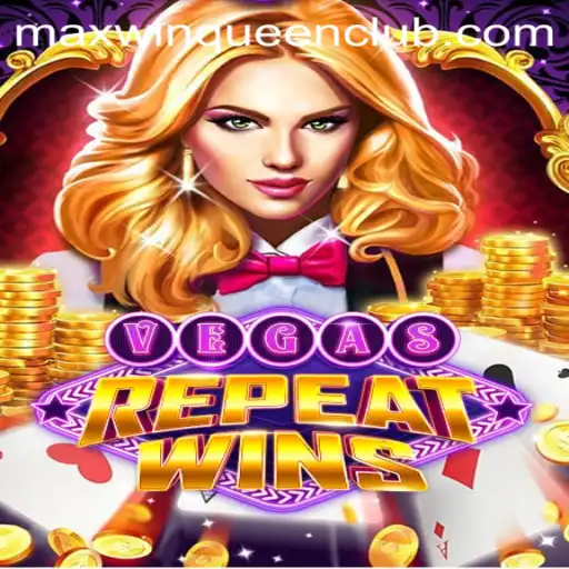 Experience the Thrill of VegasRepeatWins at MaxwinQueen Casino